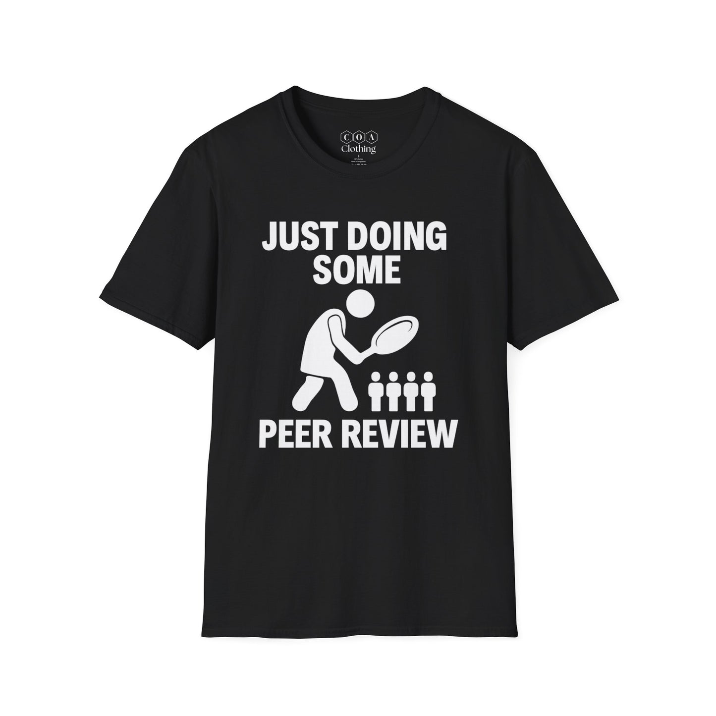 Just Doing Some Peer Research T-shirt