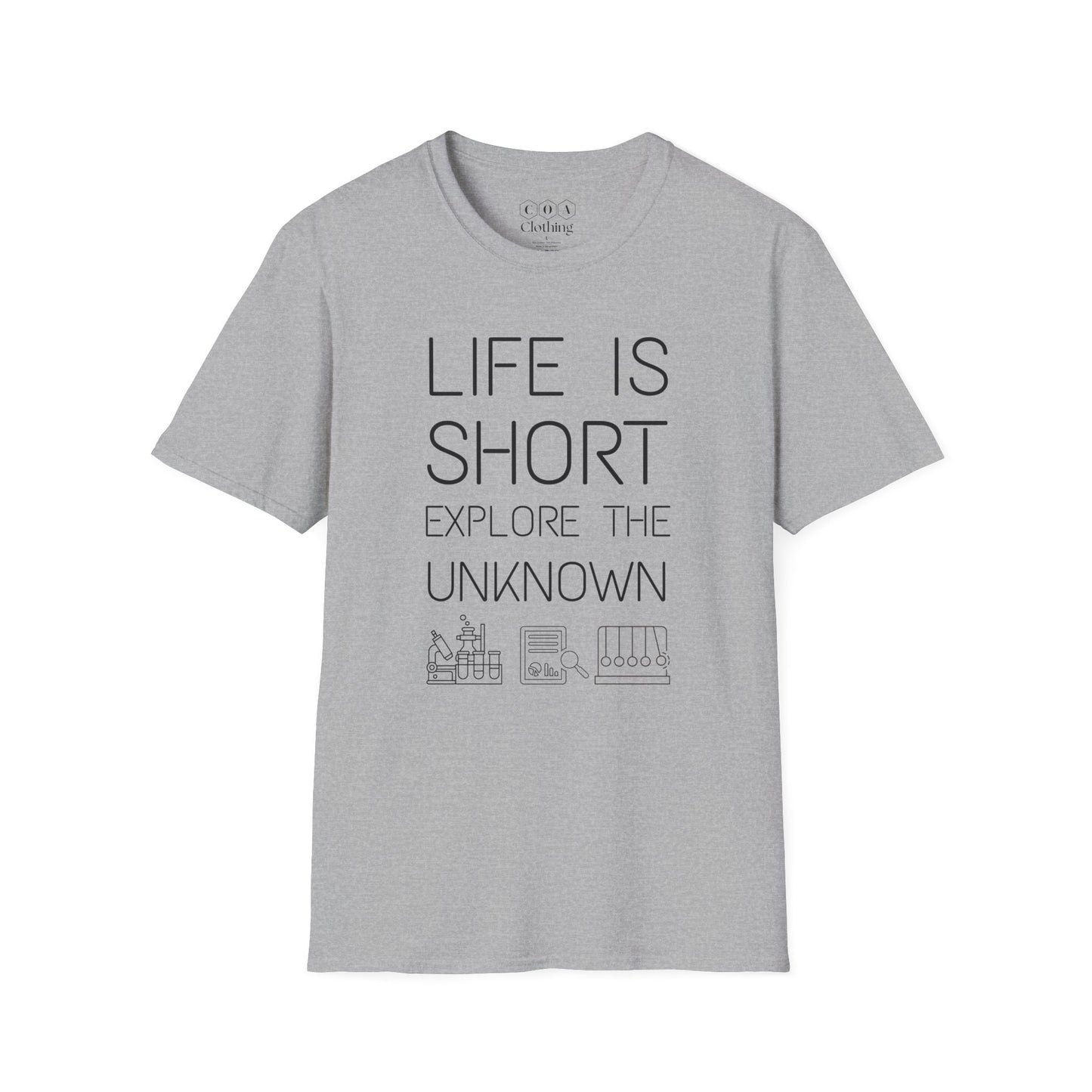 Life Is Short Explore The Unknown T-shirt