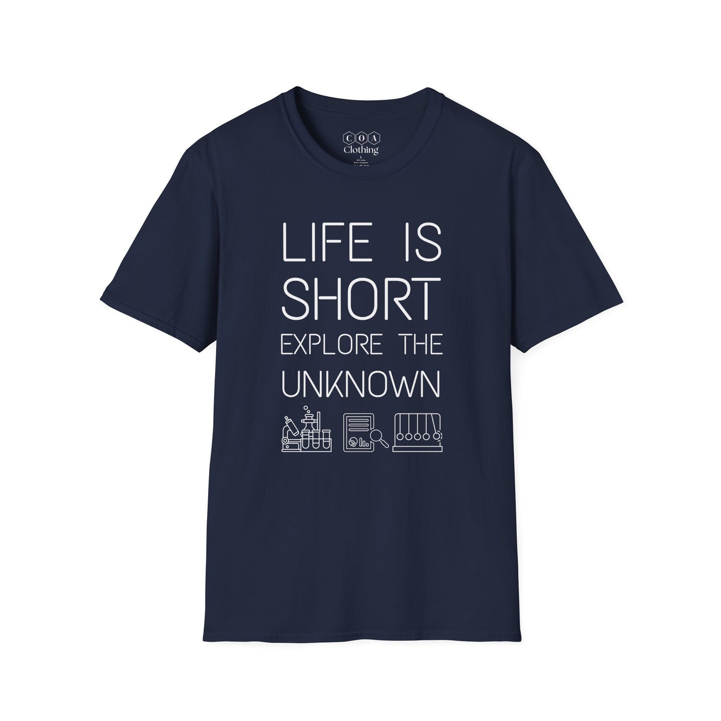 Life Is Short Explore The Unknown T-shirt