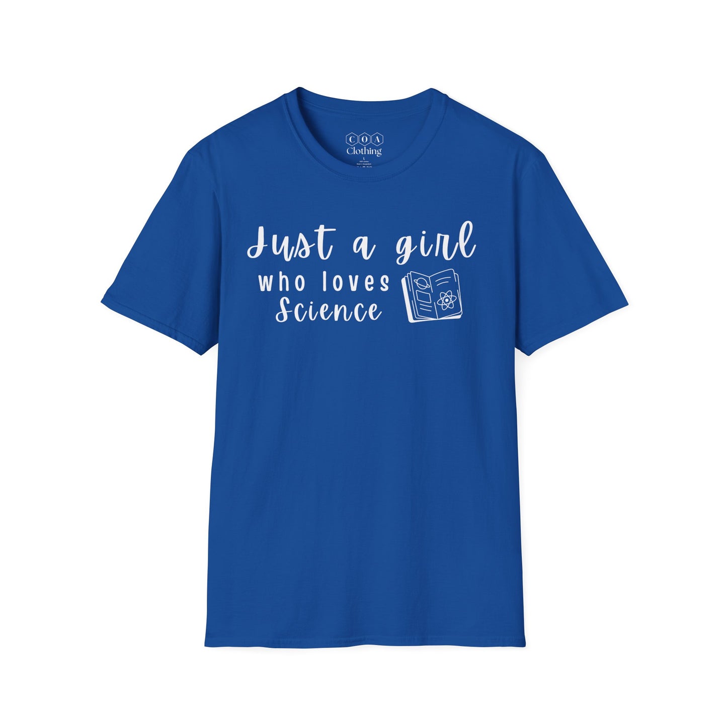 Just A Girl Who Loves Science T-shirt