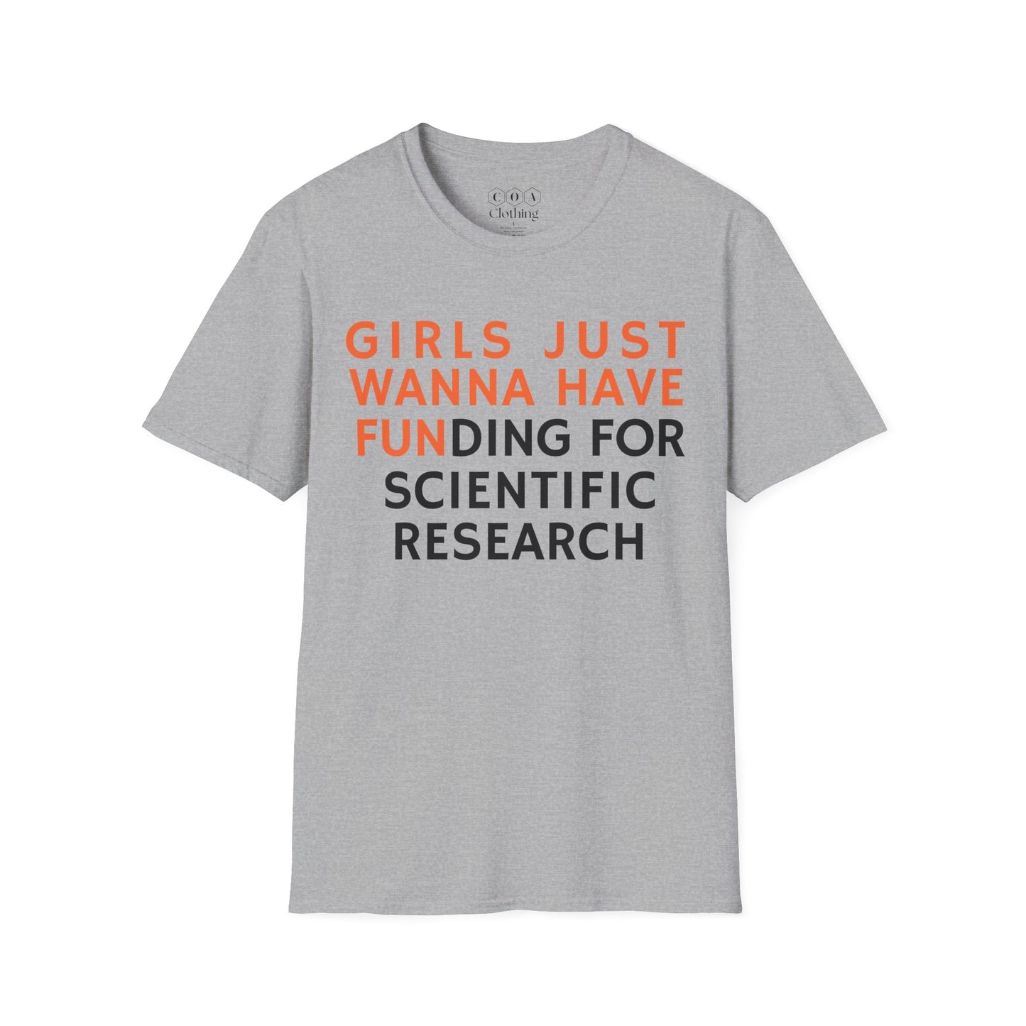 Girls Just Wanna Have Funding For Research T-shirt