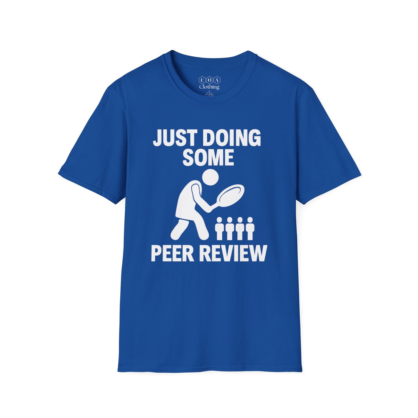 Just Doing Some Peer Research T-shirt