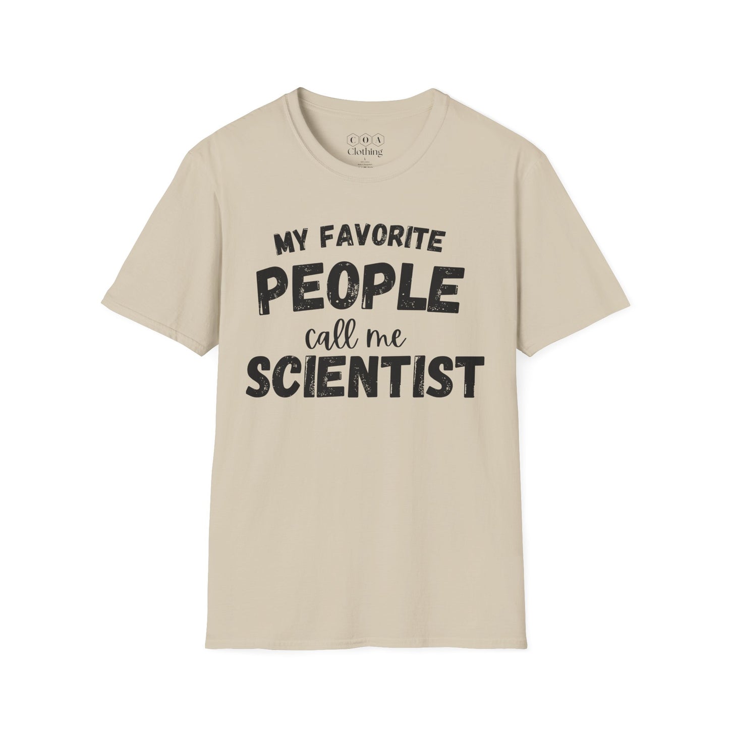 My Favorite People Call Me Scientist T-shirt