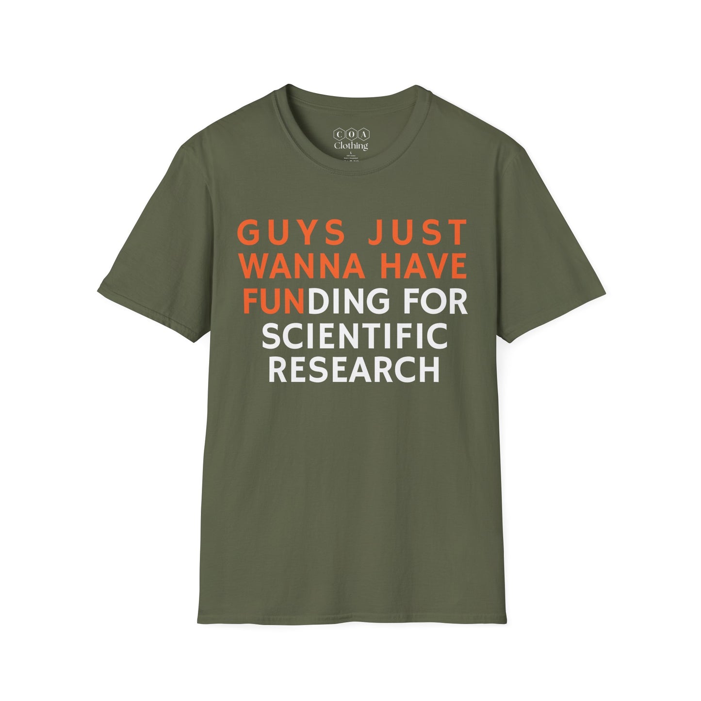 Guys Just Wanna Have Funding For Research T-shirt