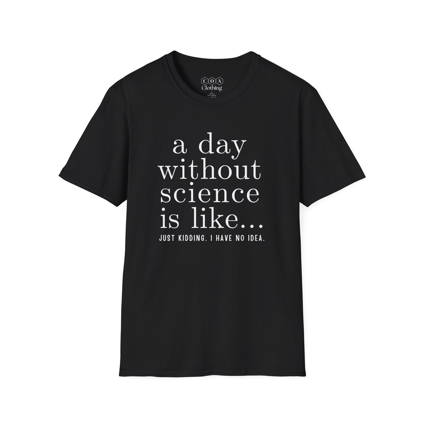 A Day Without Science T-shirt