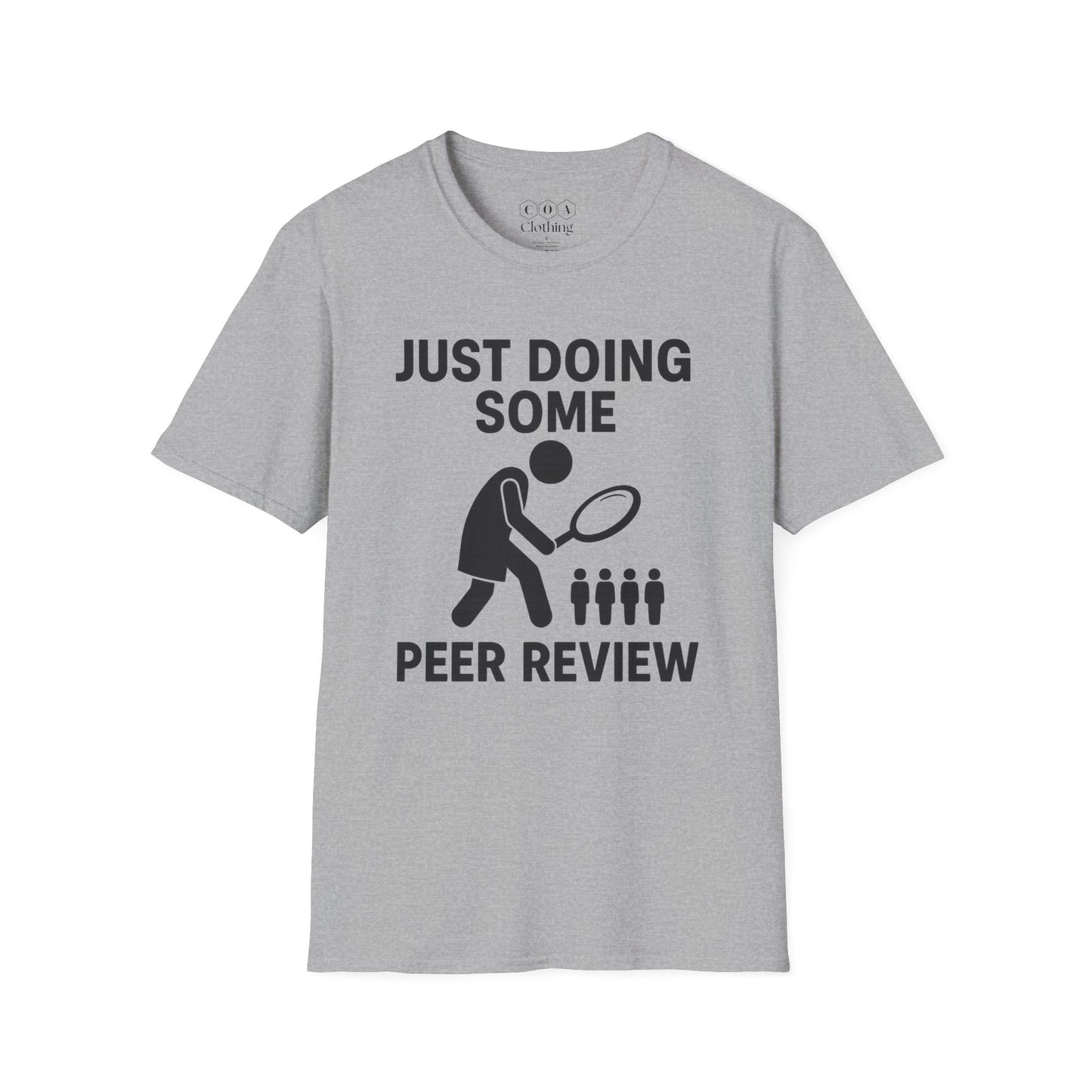 Just Doing Some Peer Research T-shirt