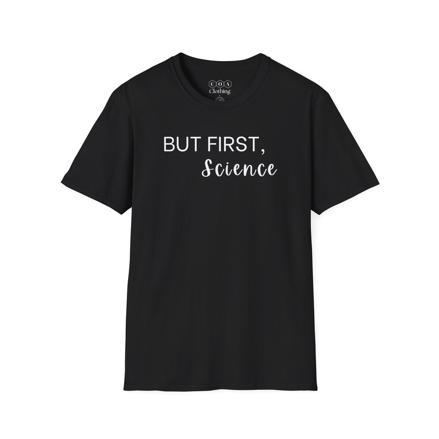 But First, Science T-shirt