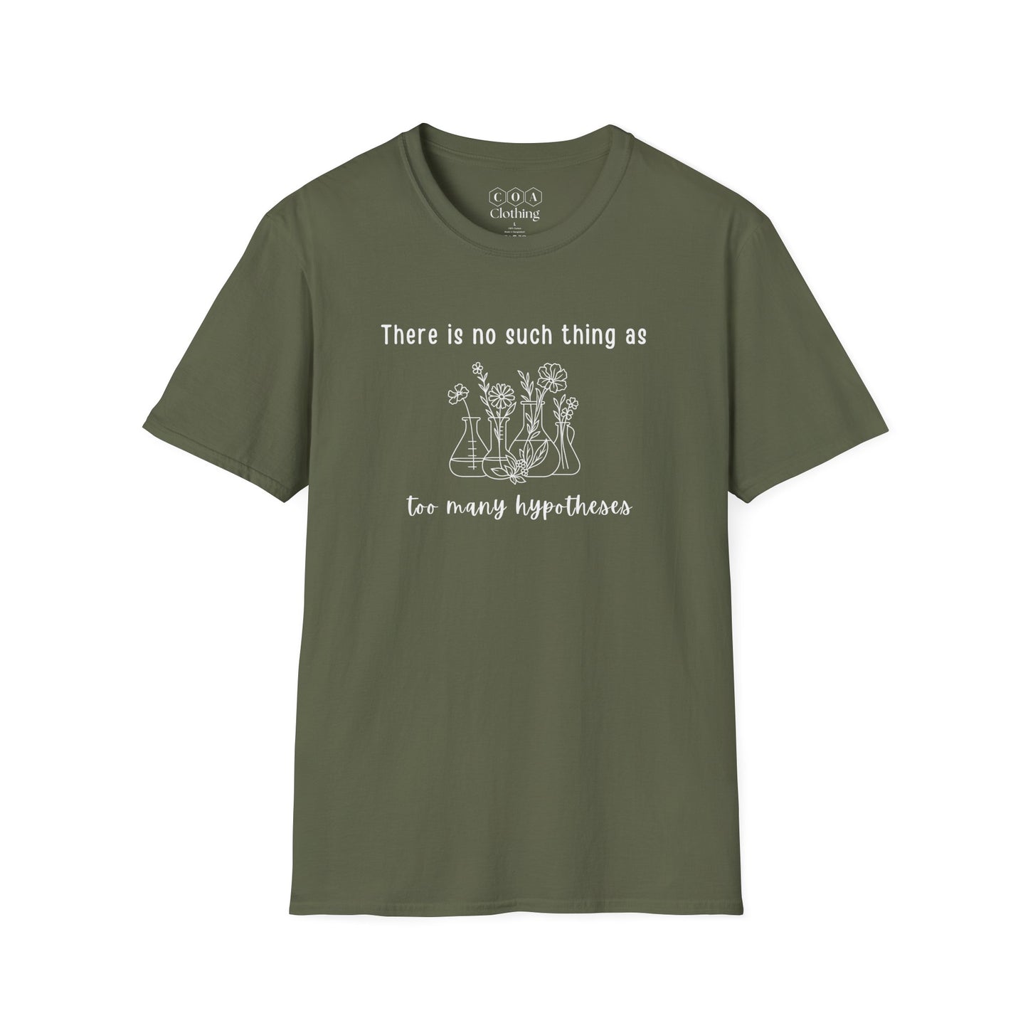 No Such Thing As Too Many Hypotheses T-shirt