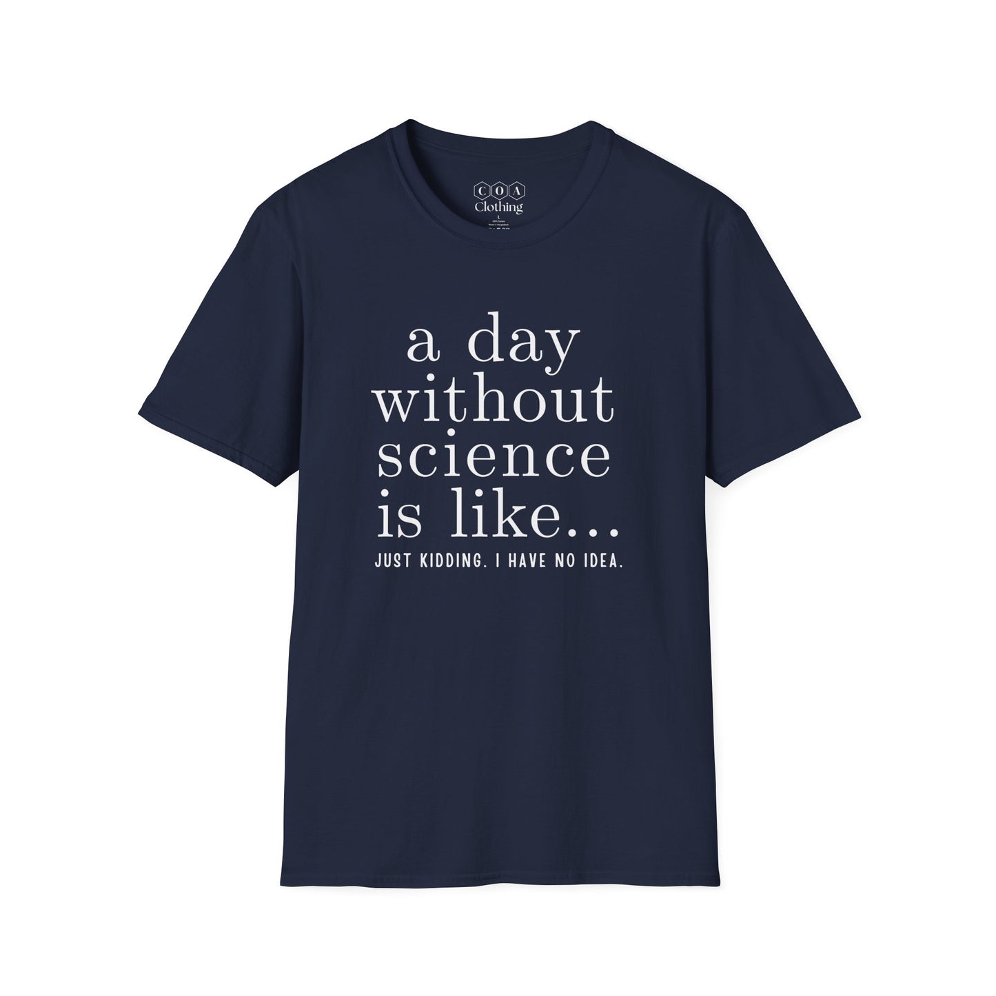 A Day Without Science T-shirt