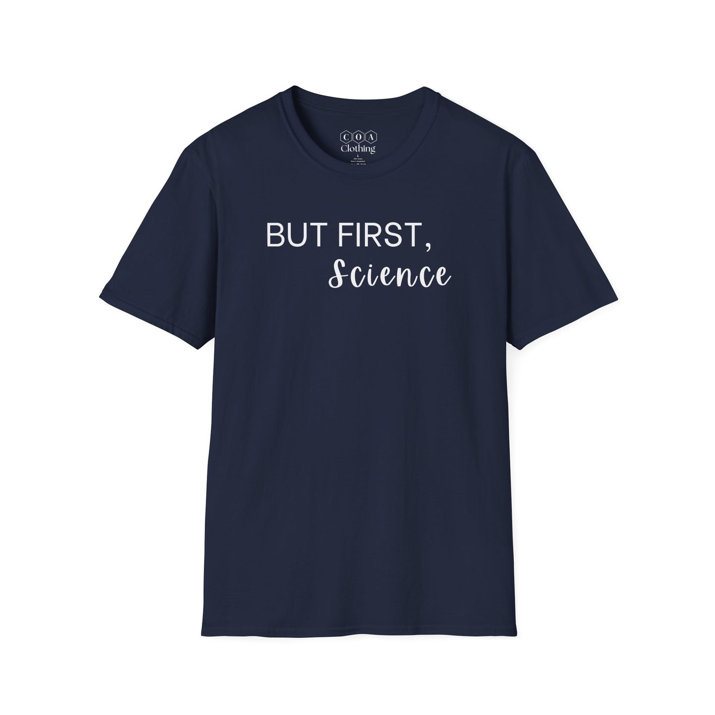 But First, Science T-shirt