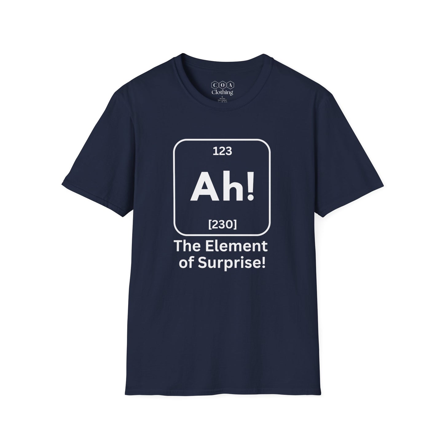 Ah The Element of Surprise T-shirt