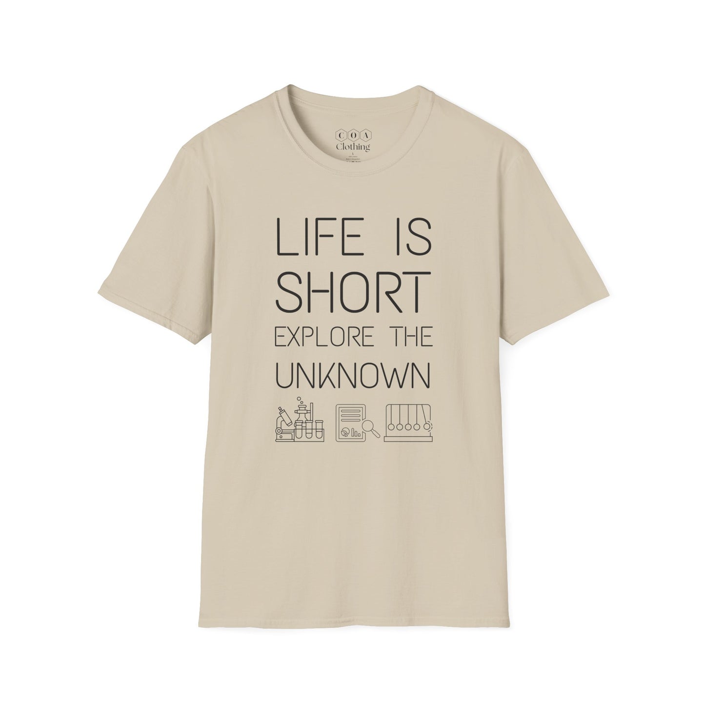 Life Is Short Explore The Unknown T-shirt