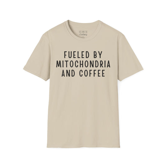 Fueled by Mitochondria and Coffee T-shirt