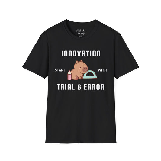 Innovation Start With Trial And Error T-shirt