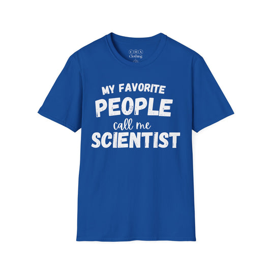 My Favorite People Call Me Scientist T-shirt