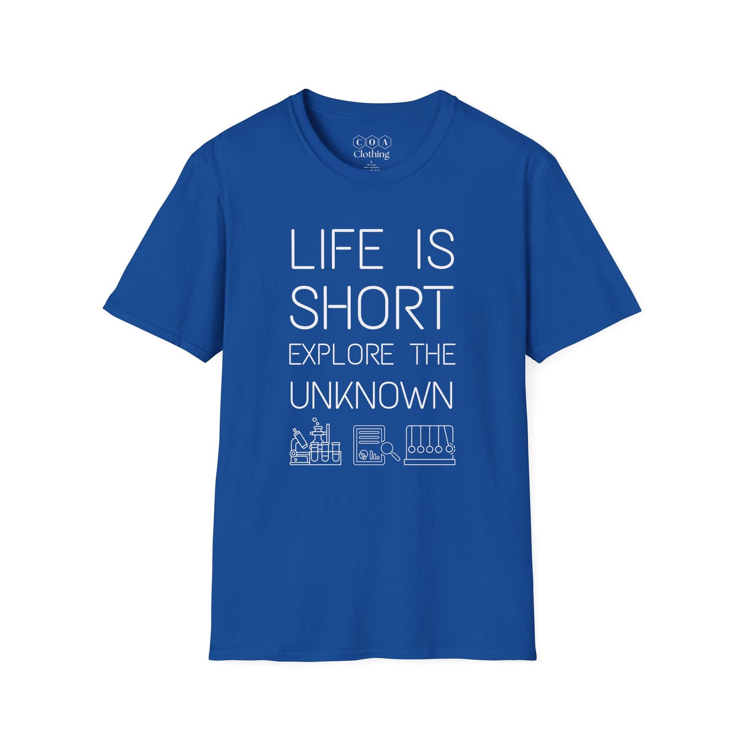 Life Is Short Explore The Unknown T-shirt