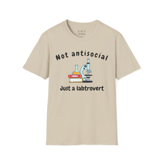 Not Antisocial, Just A Labtrovert T-shirt