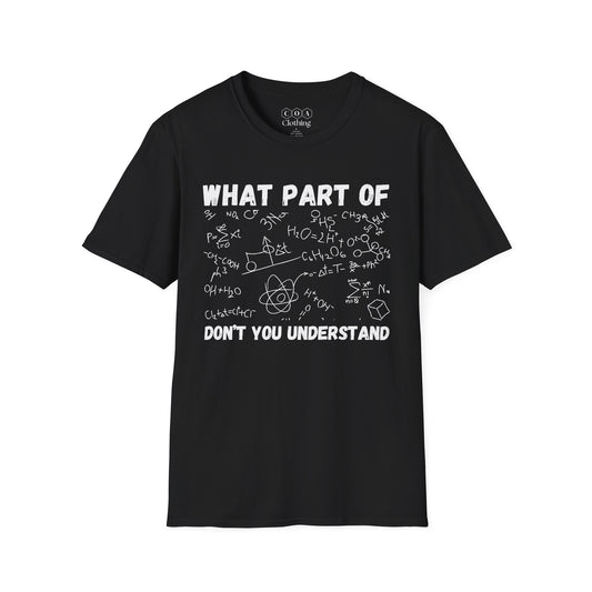 What Part You Understand T-shirt